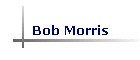 Bob Morris